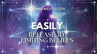 Release 3D Limiting Beliefs | Powerful Hypnosis to Release Blocks & Raise Your Vibration