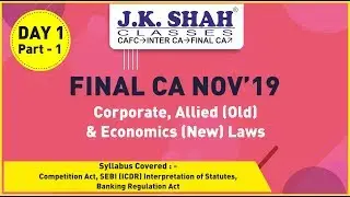 Final CA, Nov'19, Revision Lectures - Law Day 1 of 11(Part 1)