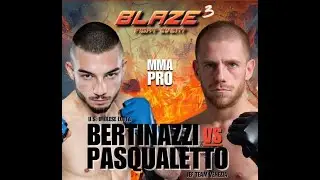 BLAZE3 - MMA - Alex Bertinazzi (USIL) vs Lorenzo Pasqualetto (Jef Team Venezia)