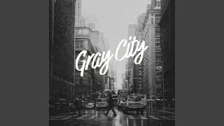 Gray City