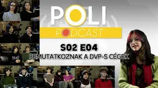 Poli Podcast S02 E04   Bemutatkoznak a DVP csapatok