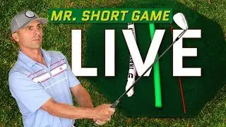 Mr. Short Game Live Today 🔴 Chipping and Pitching Tips!