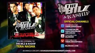 The Bilz & Kashif - Tera Nasha (Official Song)