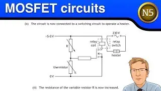 National 5 Physics - MOSFET switching circuits