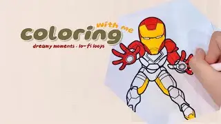 Color With Me: Iron Man Edition 🎨 | Lofi & Chill Coloring