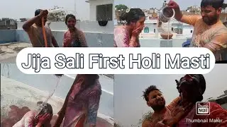 Jija Sali Holi Masti | Bura Na Maano HOLI Hai | Sasural Ki 1st Holi Vlog 2022