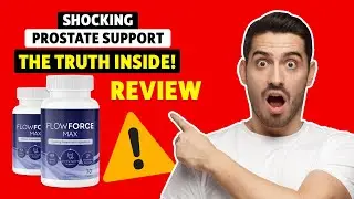 Is FlowForce Max the Ultimate Solution to Prostate Issues? Find Out Now!