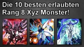 Yu-Gi-Oh! | Top 10 Rang 8 XYZ Monster!