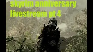 🔴 Livestream: Skyrim Anniversary Pt 4 - LEGENDARY DIFFICULTY - RPG  - Peadee Games
