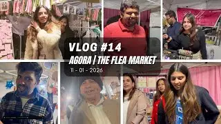 AGORA | THE FLEA MARKET | 2026 | VLOG #14