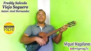 Viejo Soguero - Freddy Salcedo. Acordes En El Cuatro por Miguel Magallanes. (Tutorial 7)