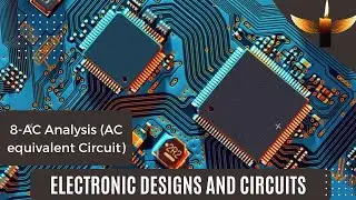 8-AC Analysis (AC equivalent Circuit)