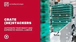 Destacking - Crates - Lan Handling Technologies