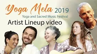 Artist Highlights at Yoga Mela 2019