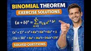 Binomial Theorem Exercise Solved | Important Questions Explained| Solutions Step by Step /part-3