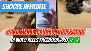 Cara Menambahkan Link Produk Affiliasi di dalam Video Reel Facebook Pro