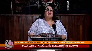 Culto al Altísimo - Iglesia el Caballero de la Cruz, Pastora Iris N. Torres