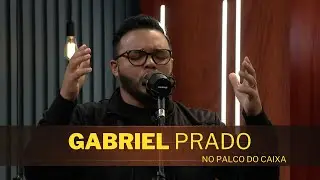 GABRIEL PRADO no Palco do Caixa de M&uacute;sica
