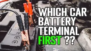Electrical Safety Tips - Which Car Battery Terminal to Connect First?
