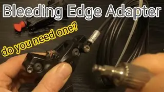 Do you need a SRAM Bleeding Edge adapter?