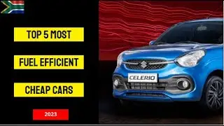Top 5 most fuel efficient cheap cars in SA - 2023