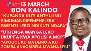 BON KALINDO LERO PA 13 MARCH WAULURASO NKHANI INA YODABWISA YOMWE APOLICE S KU ZOMBA ACHITA DZULO