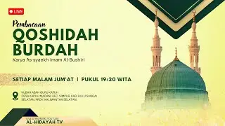 PEMBACAAN QOSIDAH BURDAH. MT. AL-HIDAYAH KAPUH MADANI | MALAM JUM'AT, 22 JANUARI 2026