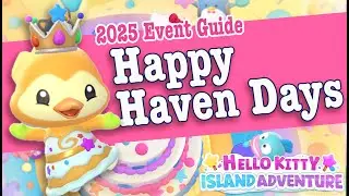 HKIA Event Guide: Happy Haven Days & Happadil Guide Hello Kitty Island Adventure