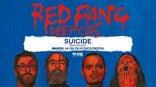 RED FANG - Suicide (Dust Cover)