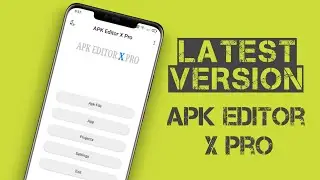 APK Editor Pro Tutorials | Apk Editor X Pro Latest Version | Hack Anything App For Android