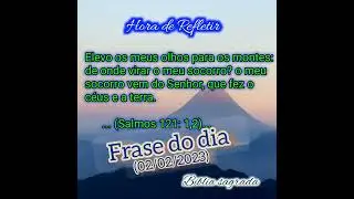 Frase do dia (02/02/2023) #reflex&atilde;odi&aacute;ria #mensagemdevida #vidatransformada #bibliasagrada