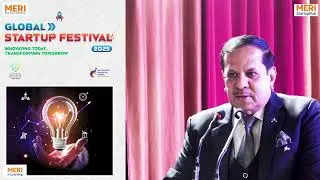 Meri Startup Hub | Global Startup Festival 2025 |  Lt General Ab Shivane