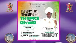 Rededication, Annoiting & Thanksgiving Service