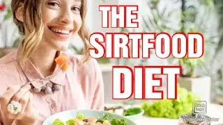 Everything You Need To Know About The Sirtfood Diet (Health&Lifestyle: Nuturemite)
