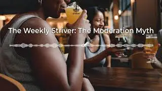 The Weekly Striver: The Moderation Myth