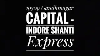19309 Gandhinagar Capital - Indore Shanti Express Lead By (BRC) WAP-5