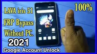 Lava iris 51 FRP Bypass || Google Account Unlock Without PC.