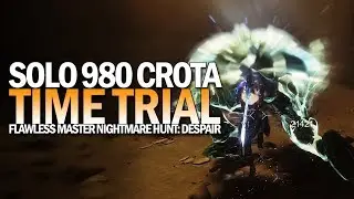Solo 980 Crota Time Trial (Flawless Master Nightmare Hunt Despair) [Destiny 2]