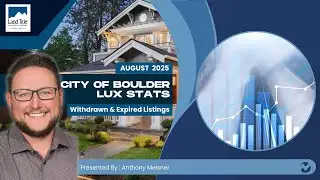 Decoding the Withdrawn & Expired Listings in the City of Boulder's Luxury Real Estate