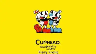 Cuphead OST - Fiery Frolic [Music]