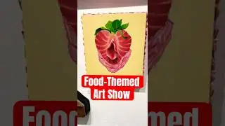 Food-Themed Art Show in Toronto #torontoart #torontoevents #roncesvallesvillage
