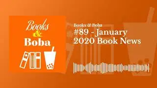 #89 - January 2020 Book News | Books and Boba