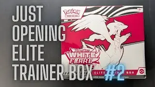 Just Opening &ndash; Pok&eacute;mon White Flare Elite Trainer Box #2 (No Talking)