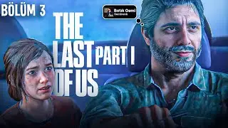 AKSİYON DEVAM EDİYOR THE LAST OF US BÖLÜM 3