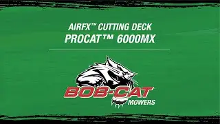 BOB-CAT Nuts & Bolts - ProCat 6000MX AirFX Cutting Deck