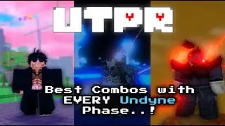 [UTPR] Best Combos with EVERY Undyne Phase!