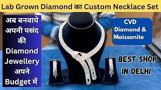 Lab Grown Diamond का Custom Necklace Set in White gold | CVD Diamond Jewellery | Best Shop in Delhi