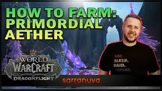 How to Farm Primordial Aether in World of Warcraft Dragonflight