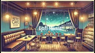 Lofi Retro Cafe ☕ Lofi Piano Music 🎹 Relaxation Moment🌙