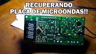 RESTAURAÇÃO DE PLACA DE MICROONDAS!